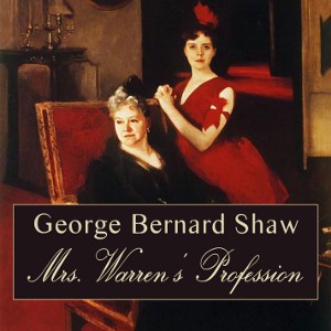 Bernard Shaw: Mrs. Warren's Profession (2011, LibriVox)