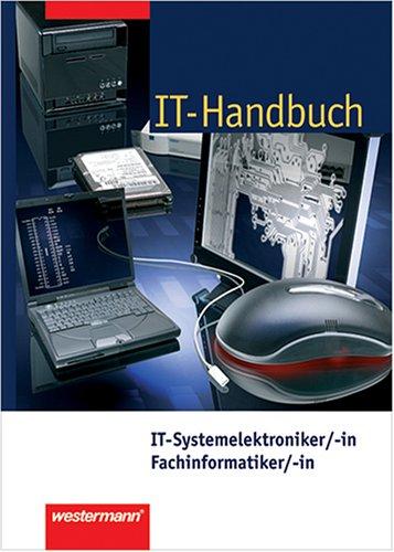 Heinrich Hübscher, Hans-Joachim Petersen, Carsten Rathgeber, Klaus Richter, Dirk Scharf: IT-Handbuch (Tabellenbuch) (Hardcover, German language, 2005, Westermann)