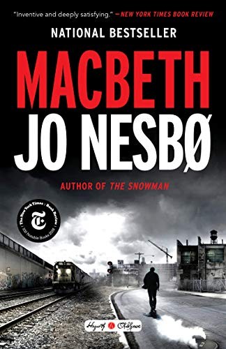 Jo Nesbø, Don Bartlett: Macbeth : William Shakespeare's Macbeth Retold (Paperback, 2019, Hogarth)