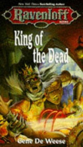 Gene DeWeese: King of the Dead (Ravenloft Novel, No 13) (Paperback, 1996, TSR Inc.)