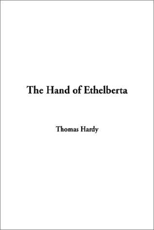 Thomas Hardy: The Hand of Ethelberta (Paperback, 2002, IndyPublish.com)