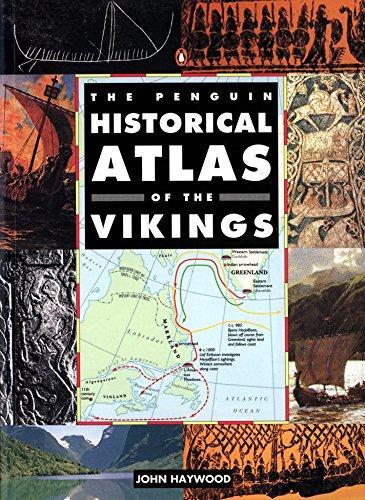 John Haywood: The Penguin Historical Atlas of the Vikings (1995)