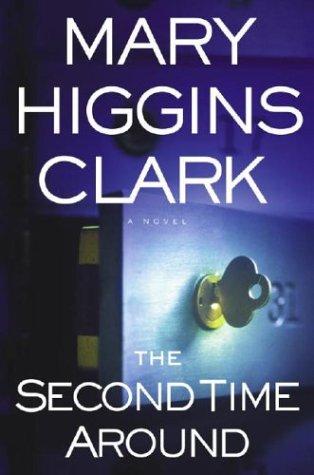 Mary Higgins Clark: The Second Time Around  (Paperback, 2003, The Reader's Digetst)