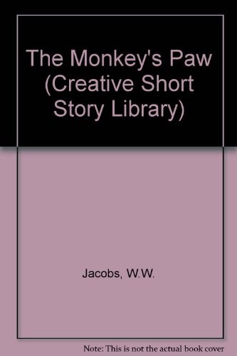 W. W. Jacobs: The monkey's paw (1986, Creative Education)