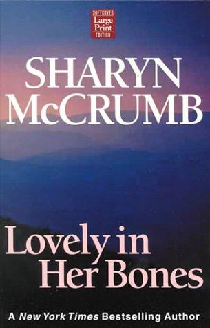 Sharyn McCrumb: Lovely in her bones (2000, Wheeler Pub.)