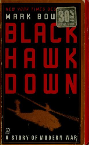 Mark Bowden: Black Hawk down (2001, Signet)