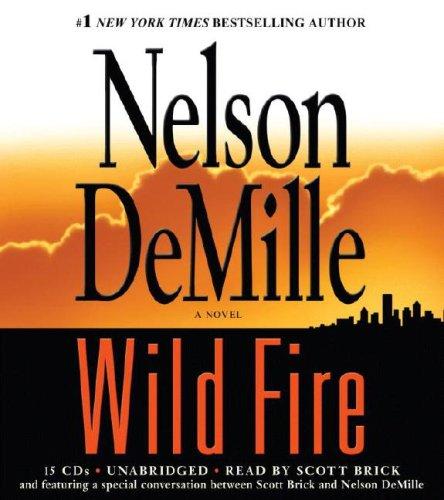 Nelson DeMille: Wild Fire (AudiobookFormat, 2006, Hachette Audio)