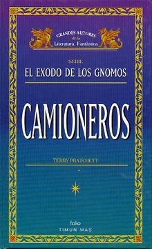 Terry Pratchett, David Wyatt, Mark Beech: El Exodo de los Gnomos - Camioneros (Spanish language, 1997, folio)