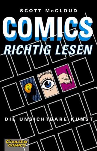Scott McCloud: Comics richtig lesen (Paperback, German language, 2001, Carlsen)