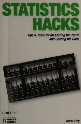 Bruce Frey: Statistics hacks (2006, O'Reilly)