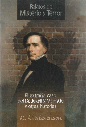 Robert Louis Stevenson: El extraño caso del Dr. Jekyll y Mr. Hyde y otras historias (Spanish language, 2014, Club Internacional del Libro)