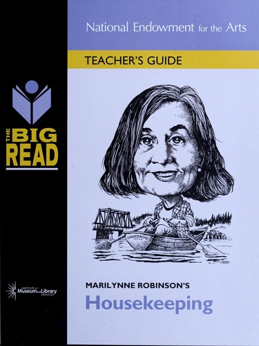 Deborah Galyan: Marilynne Robinson's Housekeeping (2008, National Endowment for the Arts)