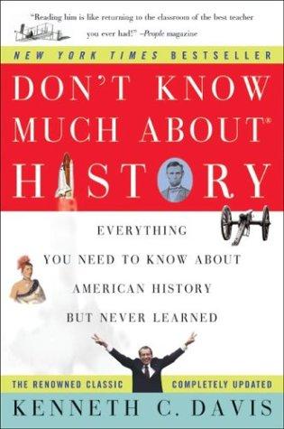 Kenneth C. Davis: Don't Know Much About History (Paperback, 2004, Avon Books)