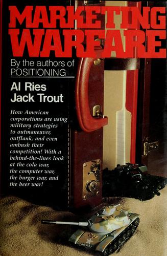 Al Ries: Marketing warfare (1986, McGraw-Hill)