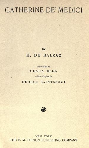Honoré de Balzac: Catherine De Medici (1800, F. M. Lupton)