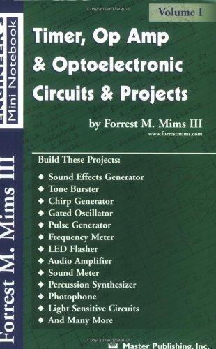 Forrest M. Mims: Timer, Op Amp, and Optoelectronic Circuits & Projects (2000)