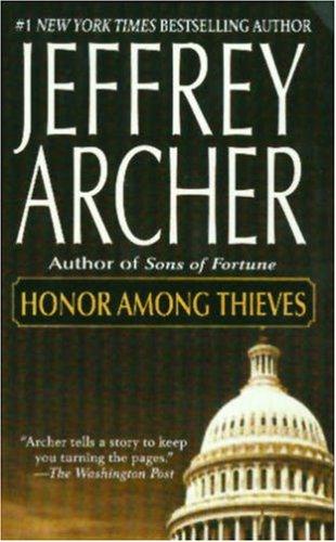 Jeffrey Archer: Honor Among Thieves (Paperback, 2004, St. Martin's Paperbacks)