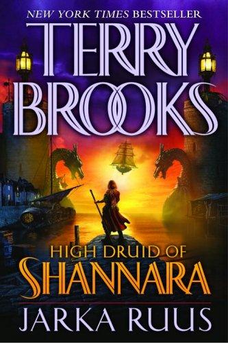 Terry Brooks: Jarka Ruus (High Druid of Shannara, Book 1) (Paperback, 2005, Del Rey)