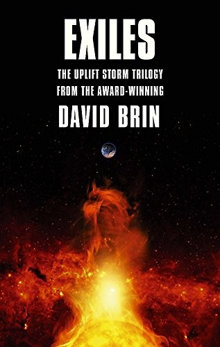 David Brin: Exiles: The Uplift Storm Trilogy (Paperback, 2013, Orbit)