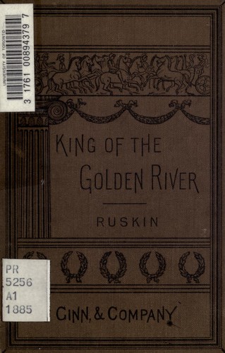 John Ruskin: The king of the Golden river (1885, Ginn)