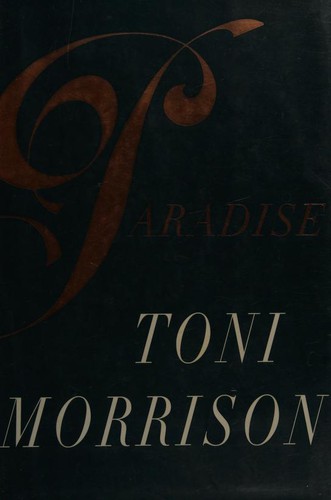 Toni Morrison: Paradise (1997, Alfred A. Knopf)