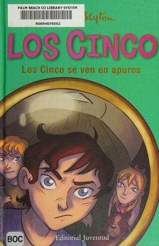 Enid Blyton, Marina Vidal Martínez, Judith Peco de Danon: Los Cinco se ven en apuros (Hardcover, Spanish language, 2015, Editorial Juventud)