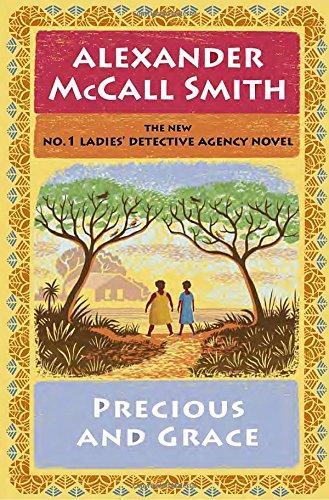 Alexander McCall Smith: Precious and Grace (2016)