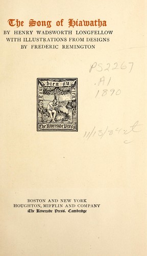 Henry Wadsworth Longfellow: The song of Hiawatha (1890, Houghton, Mifflin)