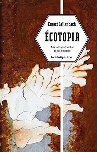 Ernest Callenbach: Ecotopia (French language)