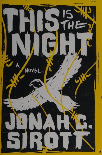 Jonah C. Sirott: This is the night (2015)