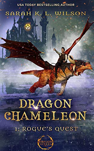 Sarah K. L. Wilson: Dragon Chameleon (Paperback, 2018, Independently Published, Independently published)