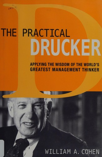 Cohen, William A.: The practical Drucker (2014)