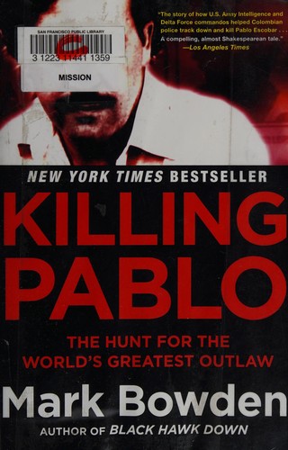 Mark Bowden: Killing Pablo (2015)