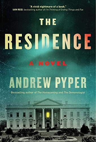 Andrew Pyper: The Residence (Paperback, 2020, Simon & Schuster)