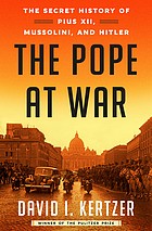 David I. Kertzer: Pope at War (2022, Random House Publishing Group)