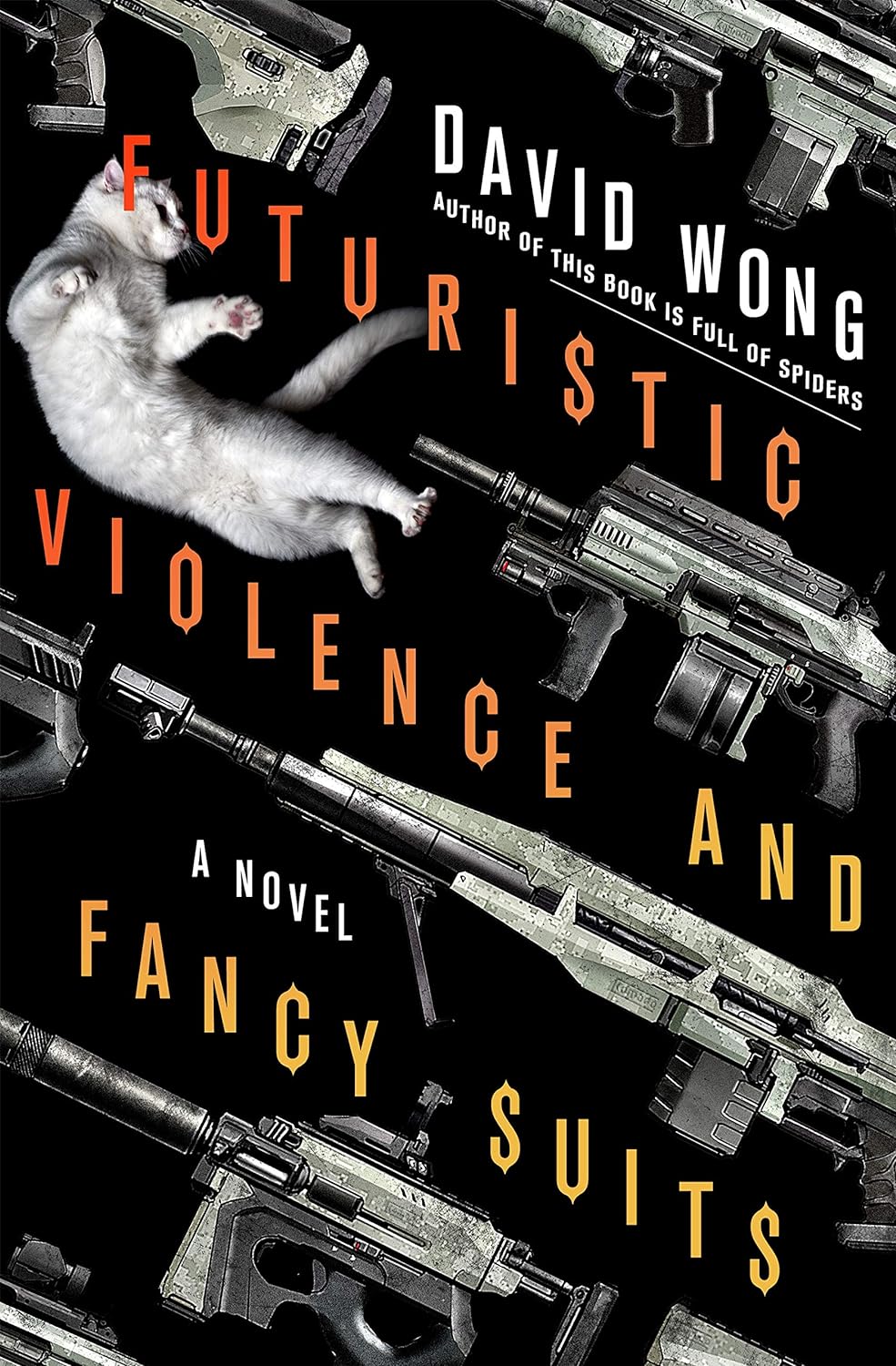 David Wong: Futuristic Violence and Fancy Suits (2016, St. Martin's Griffin)