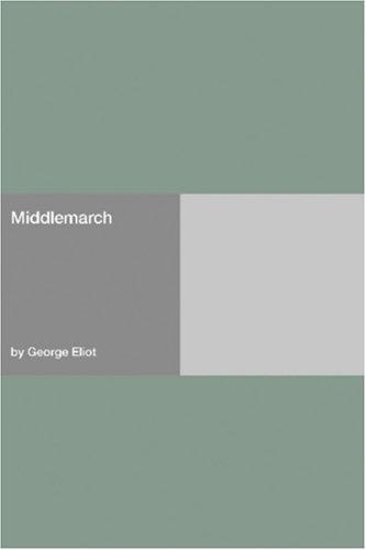 George Eliot: Middlemarch (Paperback, 2006, Hard Press)