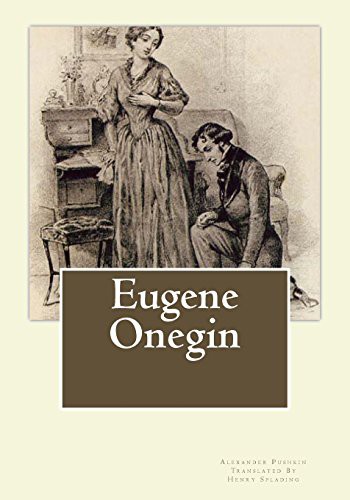 Aleksandr Sergeyevich Pushkin, Henry Spalding: Eugene Onegin (Paperback, 2013, Simon & Brown)