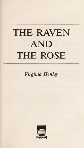 Virginia Henley: The raven and the rose (1987, Dell Publishing, Island Books)
