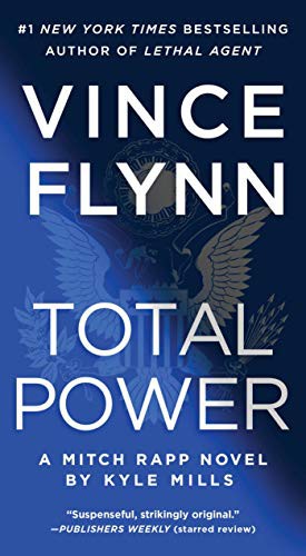 Vince Flynn, Kyle Mills: Total Power (Paperback, 2021, Pocket Books)