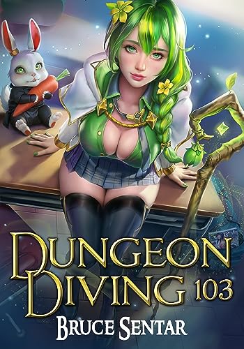 Bruce Sentar: Dungeon Diving 103 (EBook, 2023)