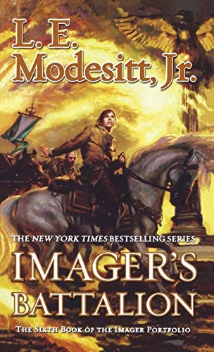 L. E. Modesitt, Jr.: Imager's Battalion (Paperback, 2013, Tor Books)