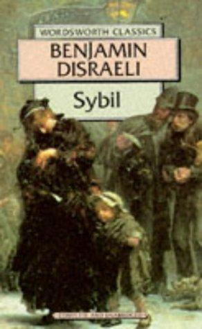 Benjamin Disraeli: Sybil (Wordsworth Collection) (Paperback, 1998, Wordsworth Editions Ltd)