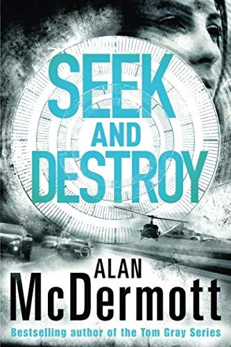 Alan McDermott: Seek and Destroy (Paperback, 2018, Thomas & Mercer)