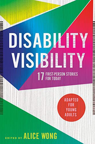 Alice Wong: Disability Visibility (Hardcover, 2021, Delacorte Press)