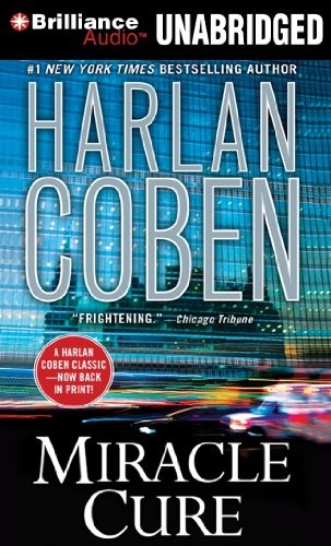 Harlan Coben: Miracle Cure (AudiobookFormat, 2011, Brilliance Audio)