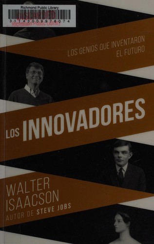 Walter Isaacson: Los innovadores (Spanish language, 2014)