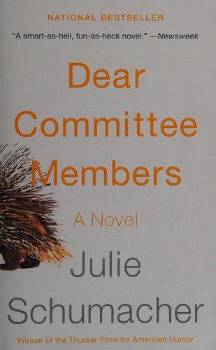 Julie Schumacher: Dear Committee Members (2014)