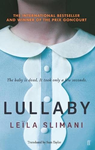 Slimani  Leila: Lullaby [Paperback] [Jan 04, 2018] LEILA SLIMANI (Paperback, 2017, FABER ET FABER)