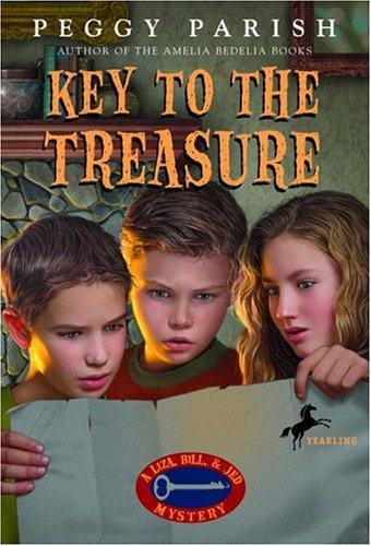 Peggy Parish: Key to the Treasure (Liza, Bill & Jed Mysteries) (2005, Yearling)